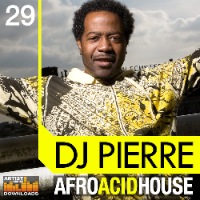 DJ Pierre: Afro Acid House - Sample the godfather of Acid House today with DJ Pierre