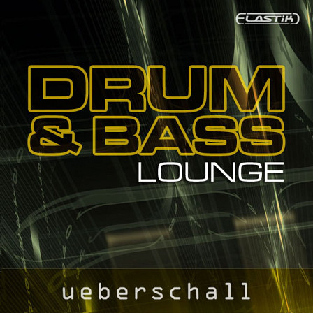 Drum & Bass Lounge - 1.2 GB of drum & bass by Ueberschall