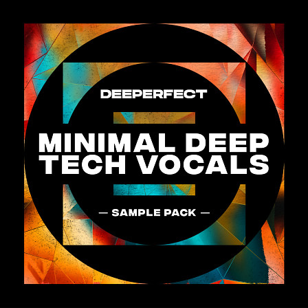 Minimal Deep Tech Vocals Sample Pack - Time to express your creativity on the tech vocal side