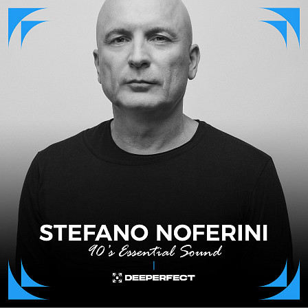 Stefano Noferini: 90’s Essential Sound - Noferini is a shining example that true talent rises to the top