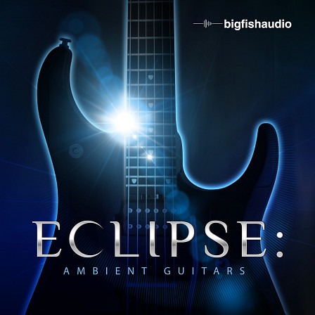 Forholdsvis Flipper Pinpoint Big Fish Audio - Eclipse: Ambient Guitars - 8+ GB of incredible ambient  guitars