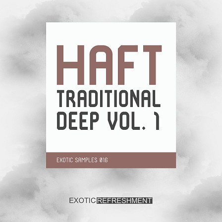HAFT The Traditional Deep vol. 1 - 127 loops and one shots ready to use in your underground productions
