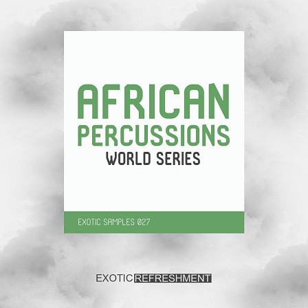 African Percussions - World Series - Includes 115 African Percussion Loops