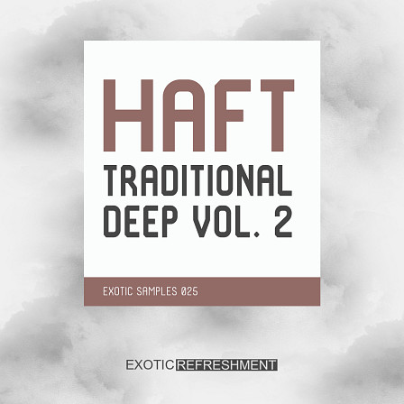 HAFT The Traditional Deep vol. 2 - A new unique deep and dark sound pack with eastern flavor