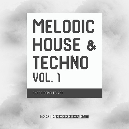 Melodic House & Techno vol. 1 - Inspired by the biggest names of Melodic House & Techno