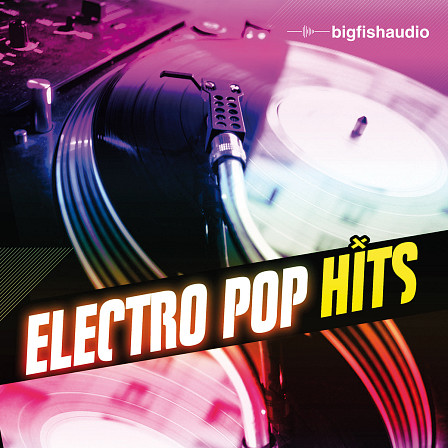 Electro Pop Hits - Radio ready electro pop construction kits
