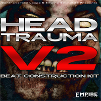Head Trauma Vol.2 - Melodies, switch ups, thumpin kicks and 808s that will make your speakers rumble
