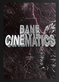 Bane Cinematics - Distant Kicks, Subsonic Drops, Pre Tails & More! 