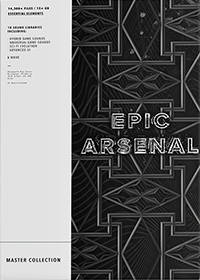 Epic Arsenal: Complete - A compilation of all the awesome Epic Sounds and FX Sound Library Collections