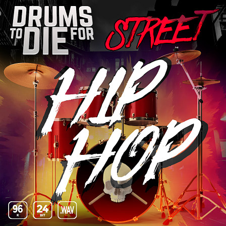 Drums To Drum For Street Hip Hop - Perfectly saturated Hip Hop drum one-shots