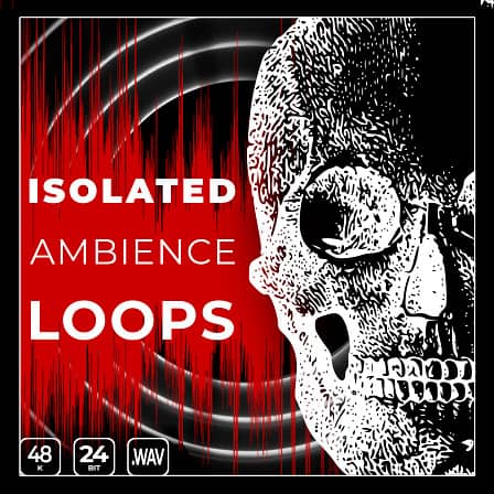 Isolated Ambience Loops - A variety of modern ambiences that fit the dark ambient genre!