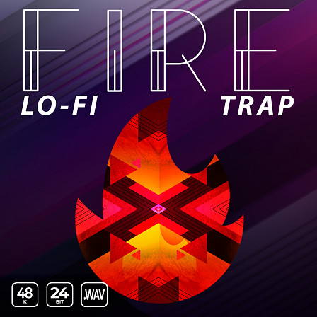 Fire Lo-fi Trap - Bass lines, trap drum loops & layers, lo-fi plucky keys, melodic pads & more!
