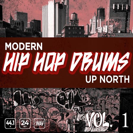 Modern Up North Hip Hop Drums Vol 1 - 150 drum one shots featuring a multitued of genres
