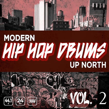 Modern Up North Hip Hop Drums Vol 2 - Modern Up North Hip Hop Drums Vol 2 is bursting with depth & atmosphere!