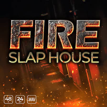 Fire Slap House - 125+ energetic deep house bass lines, bouncy synths, thick rhythms and more!