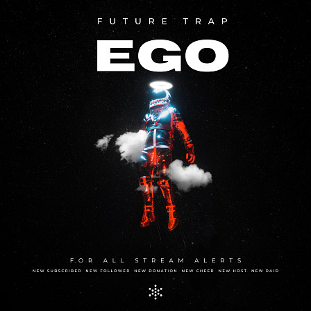 Ego Future Trap Alert Sounds - Future trap alert sounds for all of your live streaming needs
