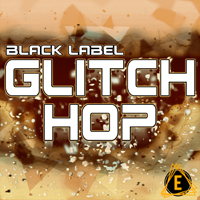 Black Label Glitch Hop - Bring a wealth of new woofer-shaking, frenetic and funky inspiration to your DAW