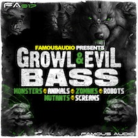 Growl & Evil Bass - Fulfill all your needs for creating monstrous production