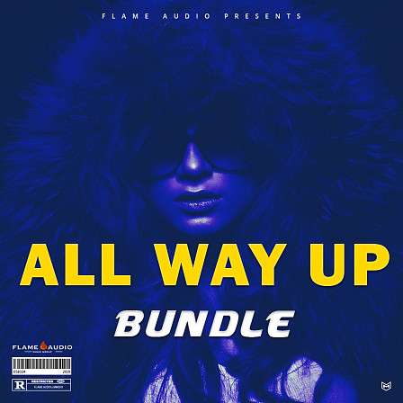 All Way Up Bundle - This bundle has everything you need in order to produce the next street anthem