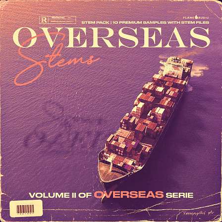 Overseas II Stems - These 10 Stem Construction Kits provide you with hot R&B/Trap/Hip-Hop sounds