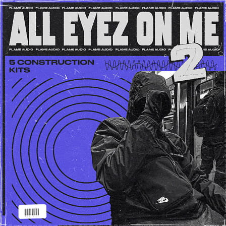 All Eyes On Me 2 - Flame Audio is proud to introduce you to second volume of this EPIC Drill series