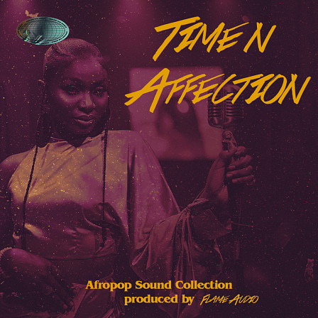 Time N Affection - Five modern Afro Pop Construction Kits loaded with nothing but the best
