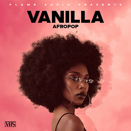 Vanilla Afropop - Nothing but the best of Afrobeat, Amapiano, Pop, Dancehall, and Afro Trap sounds