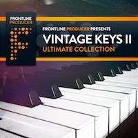 Vintage Keys Ultimate Collection Vol.2 - A jaw dropping collection of vintage and classic Keyboards and Pianos