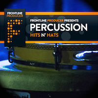 Percussion Hits N Hats - Perfect Percussion loops, played and polished and ‘tune ready'