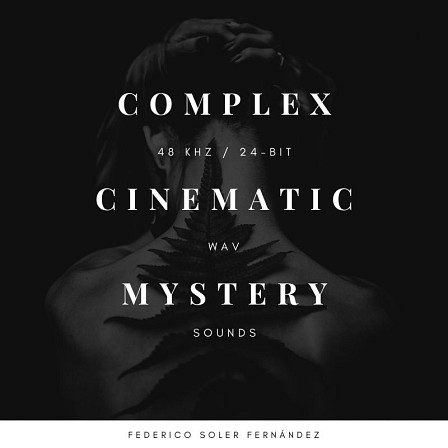 Complex Cinematic Mystery Sounds - An unsettling blend of ominous drones, mind-bending sound design overlays & more