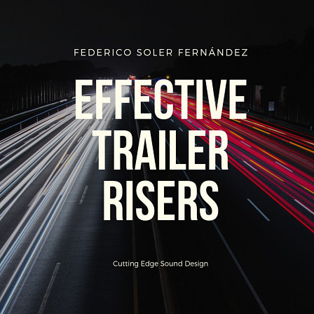 Effective Trailer Risers - Selection of massive cinematic riser effects and epic build-ups 