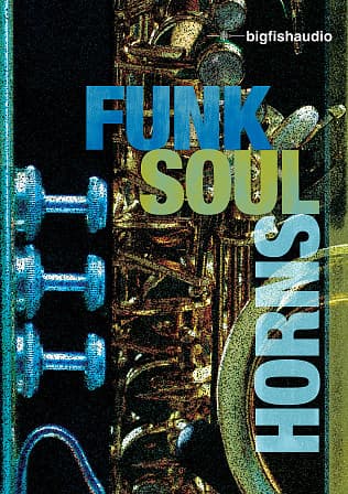 Funk Soul Horns - Classic horn section licks and solos for Funk, Soul, Hip Hop and R&B