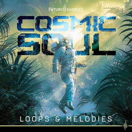 Cosmic Soul - Loops & Melodies - Uplifting major keys and melancholy minor melodies