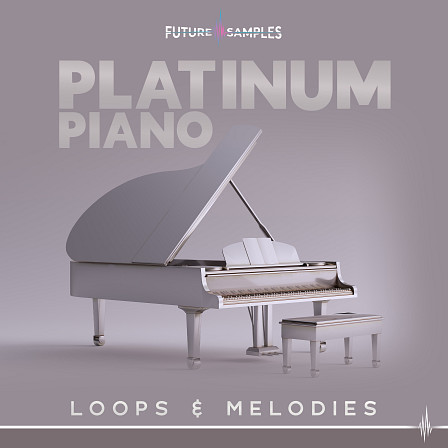 Platinum Piano - Loops & Melodies - Uplifting major keys and misty-eyed minor melodies