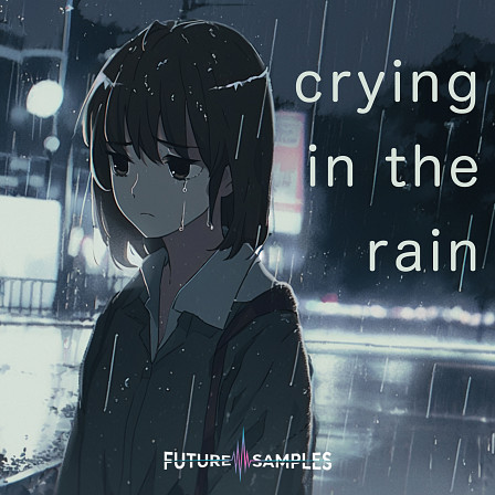 Crying in the Rain - A collection of premium lofi hip hop samples