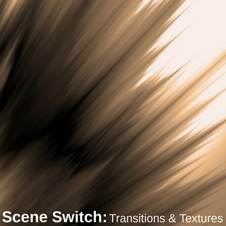 Scene Switch: Transitions & Textures - 64 sound elements ready to bring an extra dimension to your productions