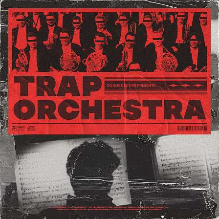 Trap Orchestra - 'Trap Orchestra' by Godlike Loops is an All-In-One Sample Pack