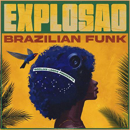 Explosao - Brazilian Funk - Essential sounds and materials needed to create smashing Brazilian Funk