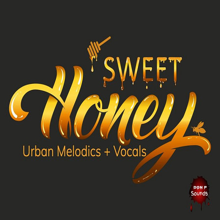 Sweet Honey Urban Melodics & Vocals - Capturing the current vocal sound killing the charts from modern hitmakers today