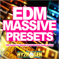 EDM Massive Presets - 100 fresh mainroom electro & progressive house goodies