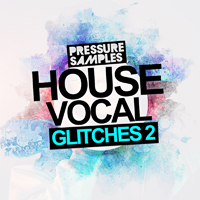 House Vocal Glitches 2 - 120 key labelled vocal glitch workout loops and 220 one shot vocal glitches