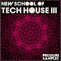 New School of Tech House 3 - 10 funky fresh tech house stompers in construction kits format