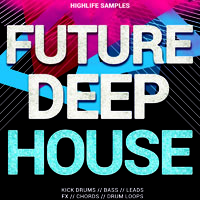Future Deep House - Fresh sounds & strong building loops to take your track up to the next level