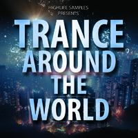 Trance Around the World - 10 essential Construction kits featuring Uplifting Trance & Progressive Trance 