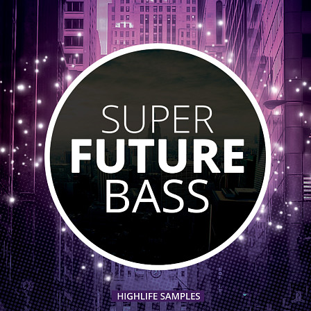 Super Future Bass - A Future Bass sample pack inspired by Martin Garrix, Marshmello