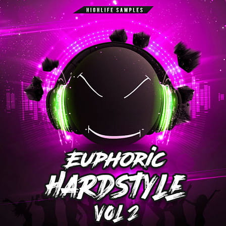 Euphoric Hardstyle Vol.2 - A sample pack for Hardstyle producers