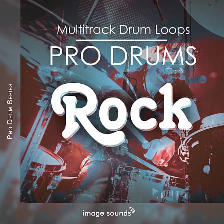 Pro Drums Rock - Introducing the backbone and foundation of any rock production