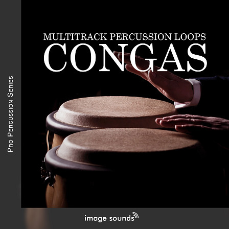 Congas - Congas from Image Sounds' Multitrack Pro Percussion Loop Series!