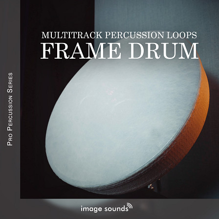 Frame Drum - Frame Drum from Image Sounds' Multitrack Pro Percussion Loop Series!
