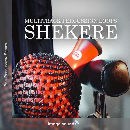 Shekere - Shekere from Image Sounds' Multitrack Pro Percussion Loop Series!